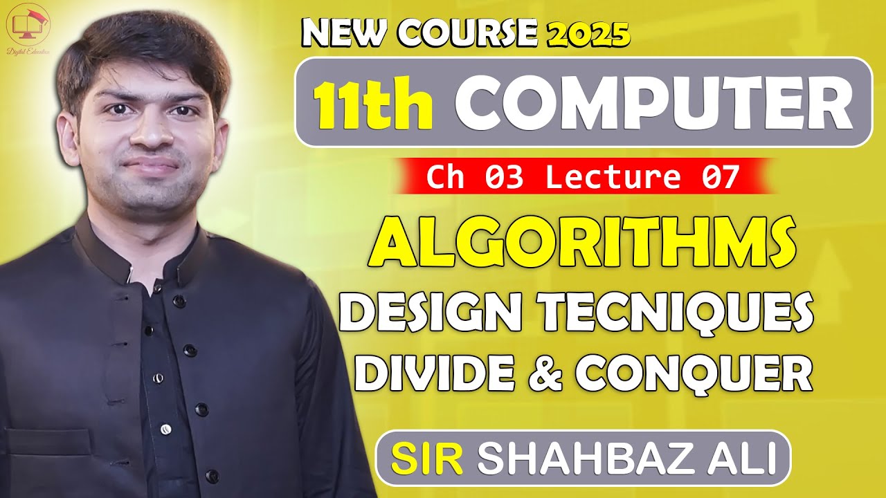 Divide and Conquer | Algorithm Design Techniques | Class 11 Computer | 11th Computer | Ch 3 | Lec 7