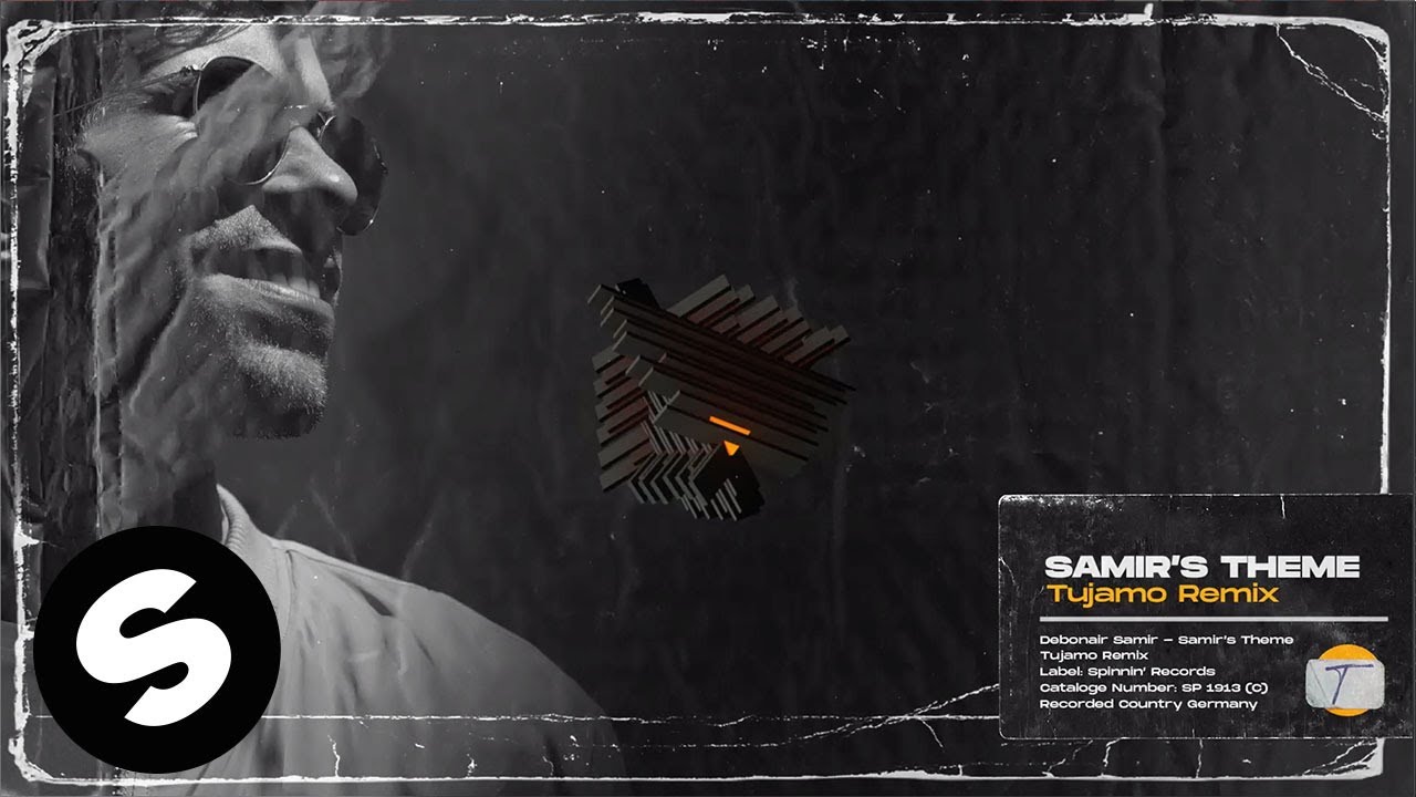 Debonair Samir - Samir's Theme (Tujamo Remix) [Official Audio]