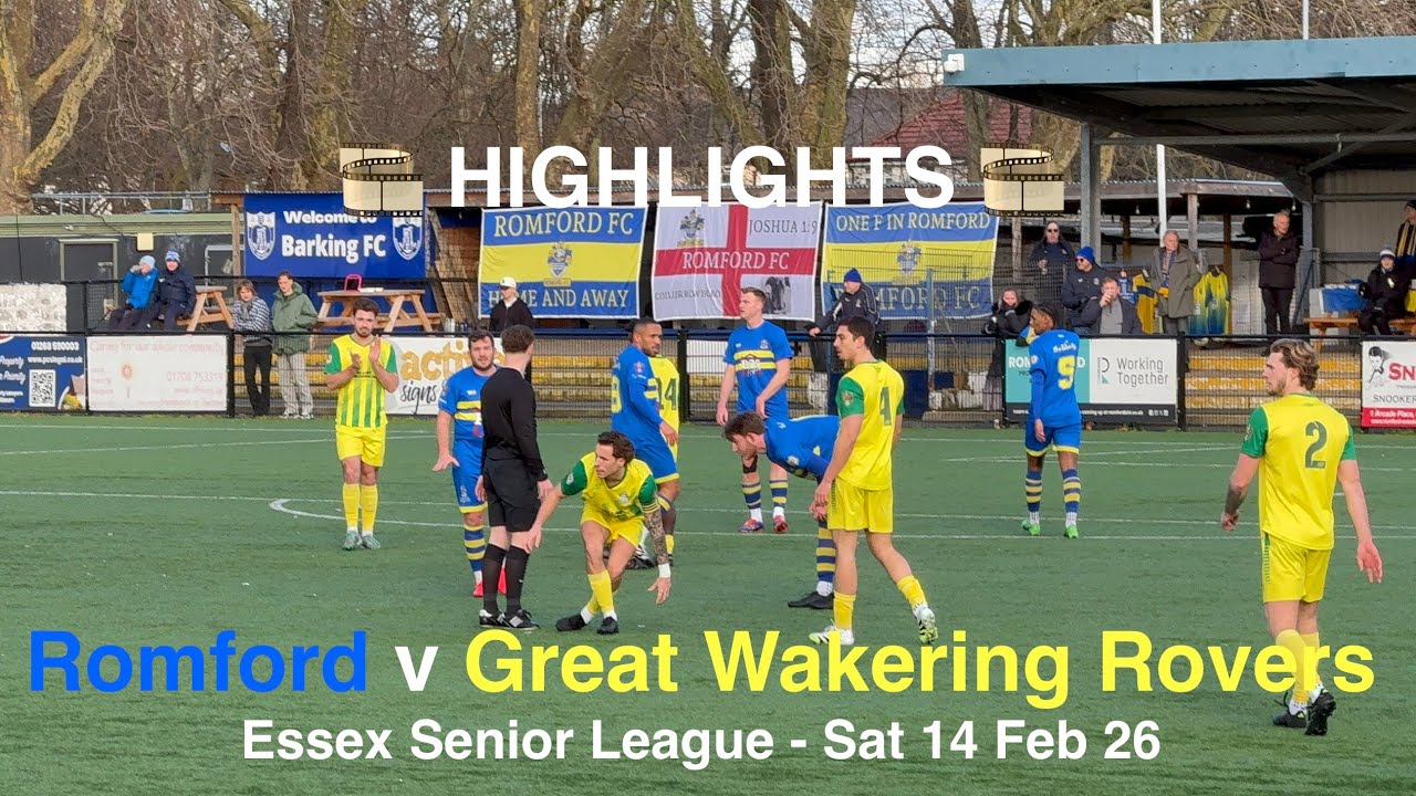 🎞️ Romford FC 🔵♈️🟡 Great Wakering Rovers FC - Essex Senior League [Sat14Feb26] HIGHLIGHTS