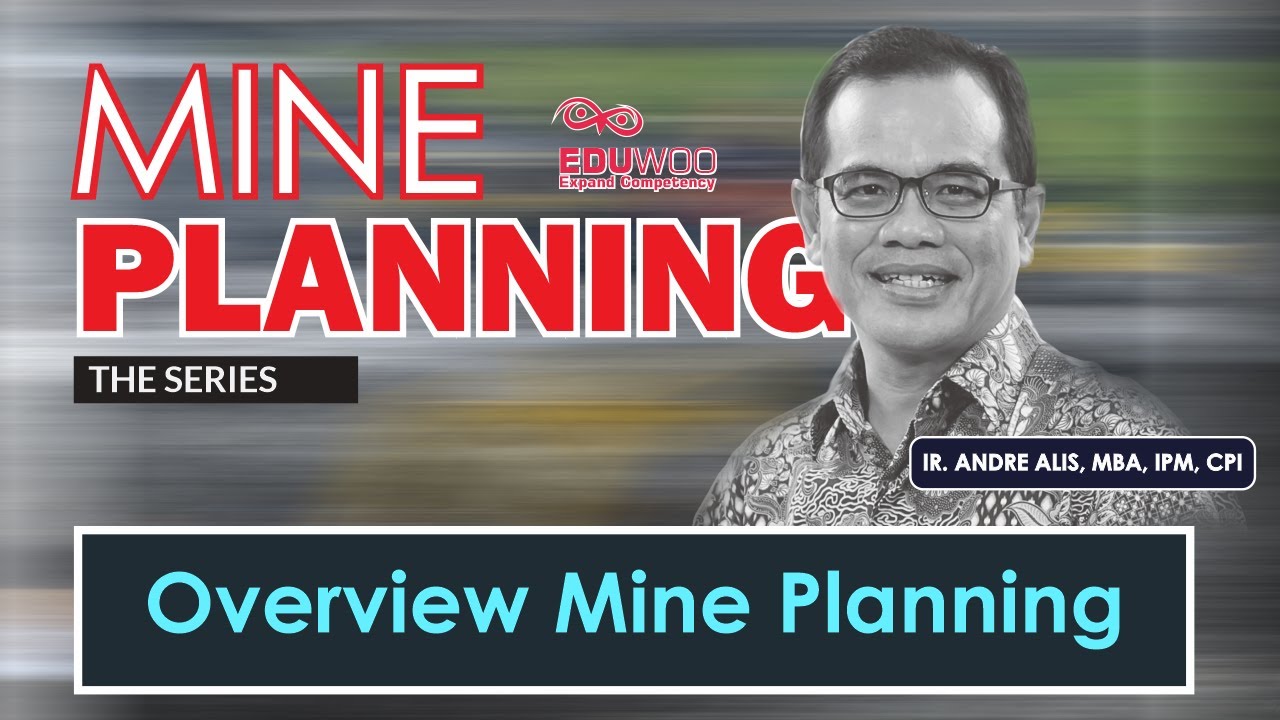 #2  Overview Mine Planning