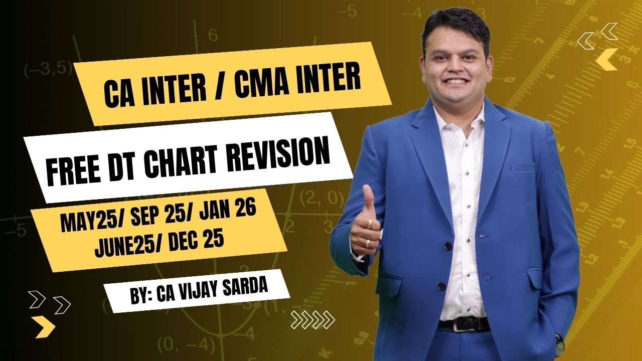 Free DT Revision | Chart revision for CA Inter & CMA Inter | May 25/ june 25 onwards| Ca Vijay Sarda