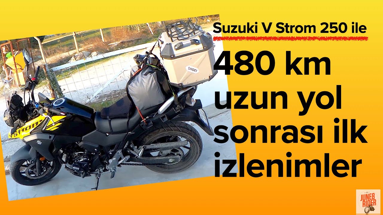 Suzuki V Strom 250 ile 480 km uzun yol ve kısa izlenimlerim