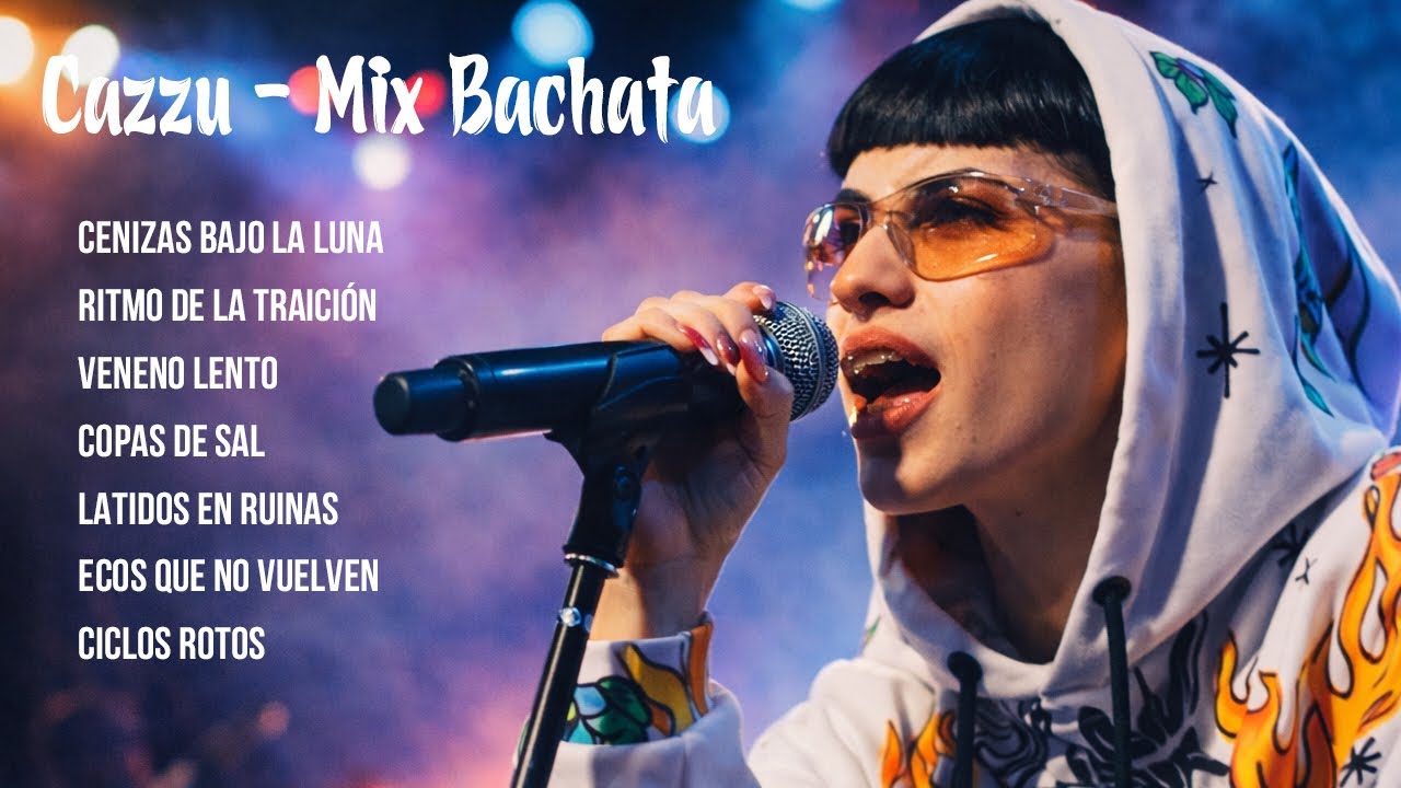 Cazzu - Mix Bachata (Cenizas Bajo la Luna ,Ritmo de la Traición ,Veneno Lento, Copas de Sal)