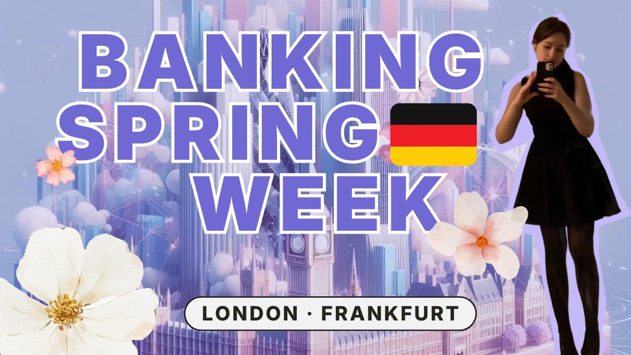 Spring Week Guide Frankfurt & London I Banking IB Spring Insights 🌷🌍