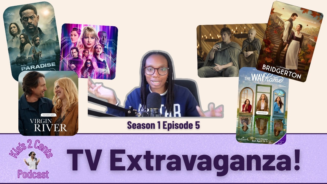 TV EXTRAVAGANZA! | Kia's 2 Cents Podcast
