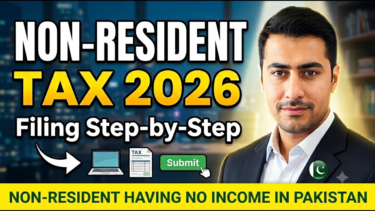 How to File Tax Return for Non-Residents with Zero Income in Pakistan | Step-by-Step Guide 2026