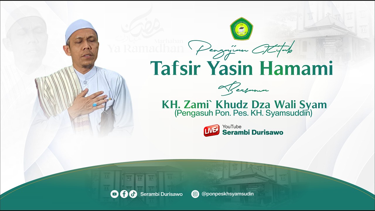 PENGAJIAN TA`LIM RAMADHAN 1447 H KITAB TAFSIR YASIN HAMAMI OLEH KH. ZAMI' KHUDZ DZA WALI SYAM