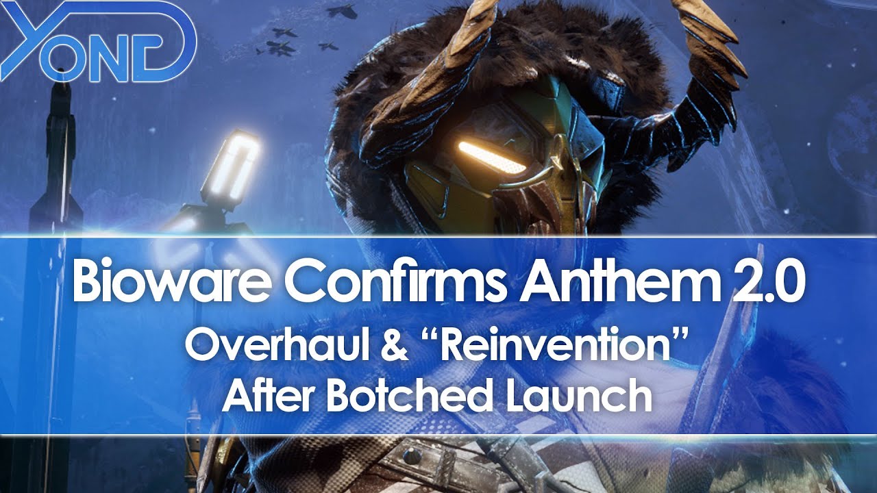 Bioware Confirms Anthem 2.0 Overhaul & 
