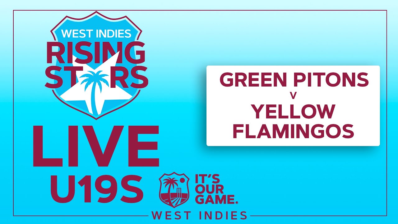 🔴LIVE West Indies Rising Stars U19 Trial Series | Green Pitons v Yellow Flamingos 2021