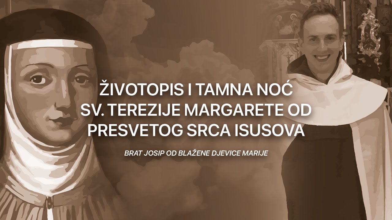 Sveta Terezija Margareta - život i tamna noć