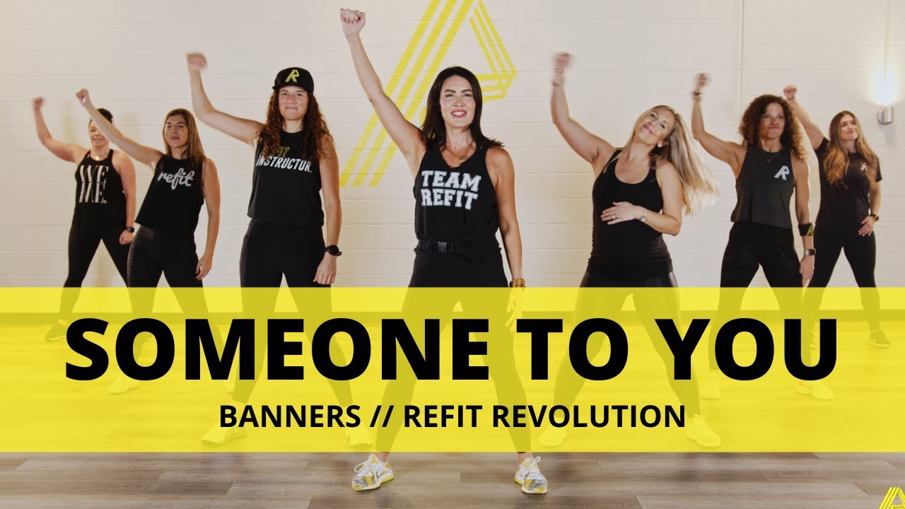“Someone To You” || @BANNERSMUSIC || Dance Fitness Choreography || REFIT® Revolution