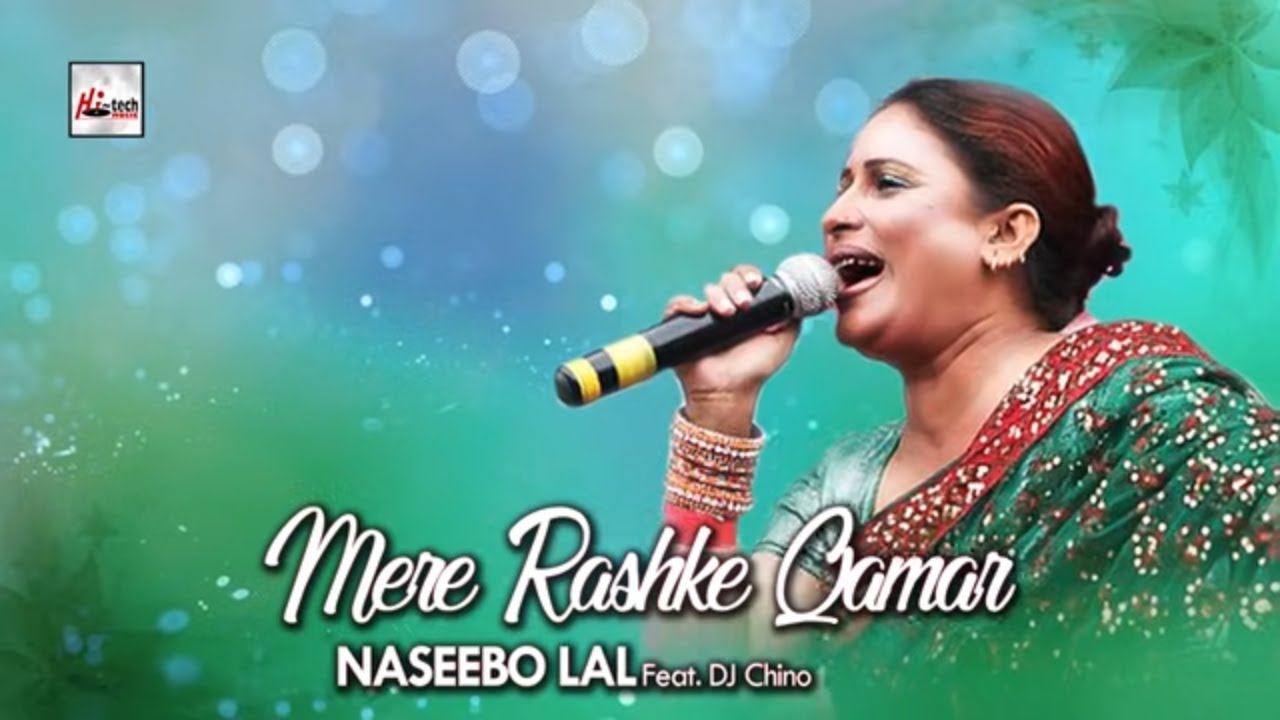 MERE RASHKE QAMAR (Complete Version) - NASEEBO LAL FT. DJ CHINO - OFFICIAL VIDEO - LATEST REMIX