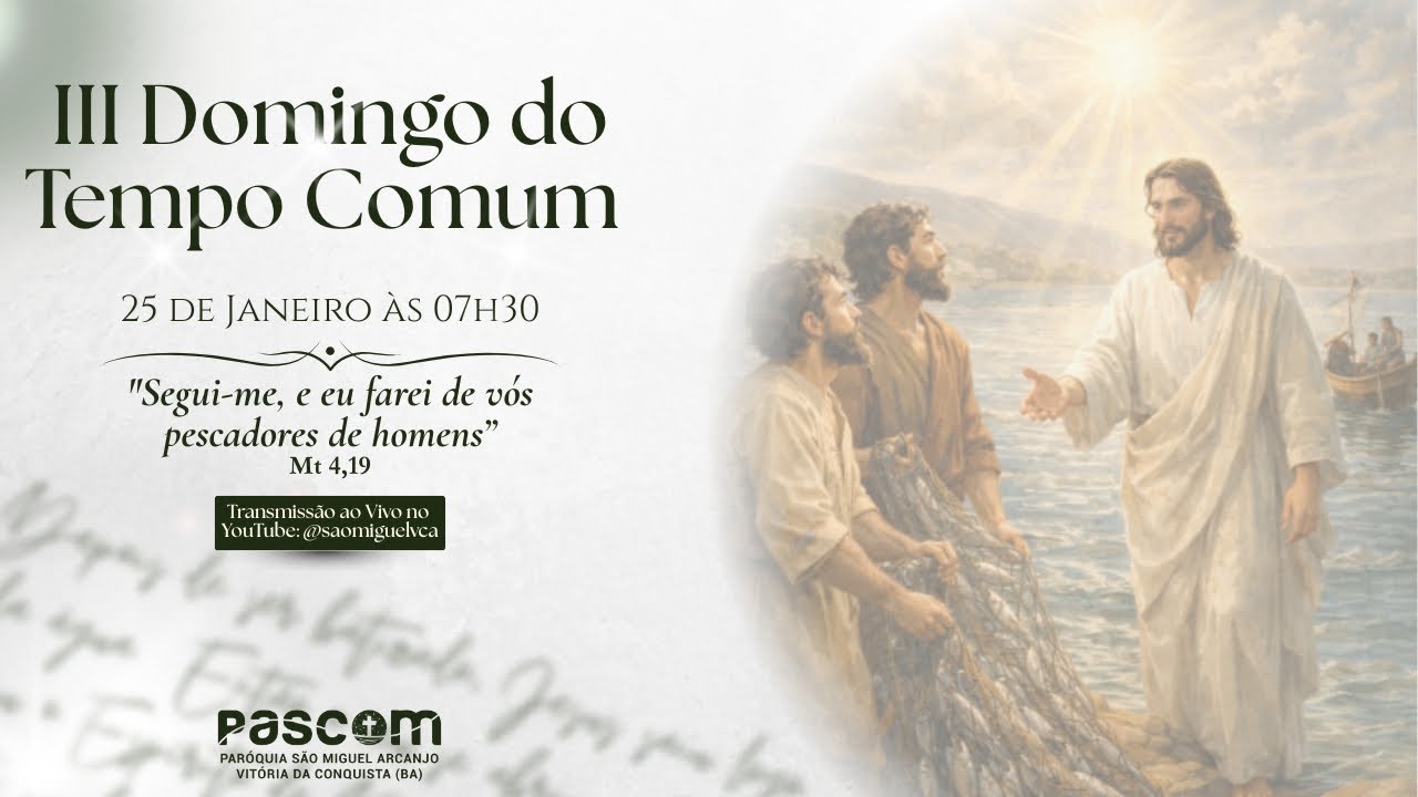 TERCEIRO DOMINGO DO TEMPO COMUM - MANHÃ