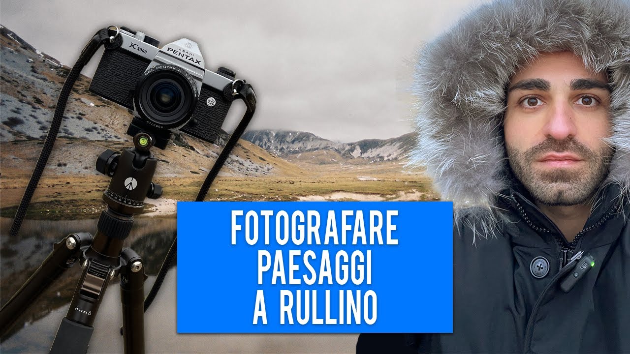 Fotografare Paesaggi a Rullino🎞️ (Colori e Bianco e Nero)