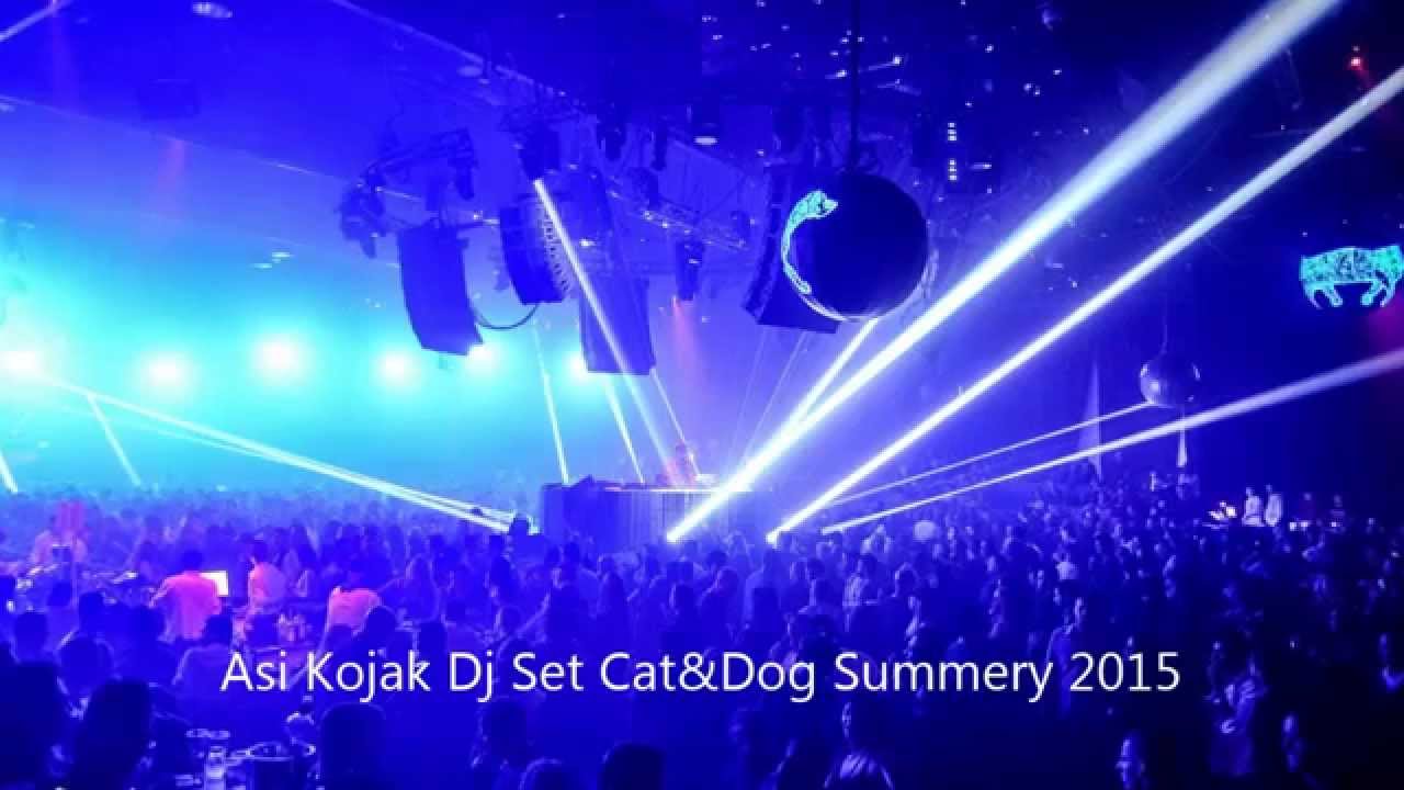 Asi Kojak Dj Set Cat&Dog Summery 2015