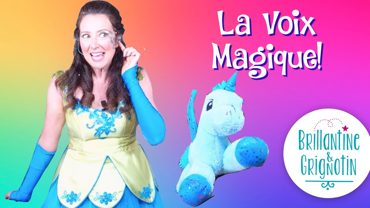 La Voix Magique! - Brillantine et Grignotin (Spectacle et chansons enfance en français)