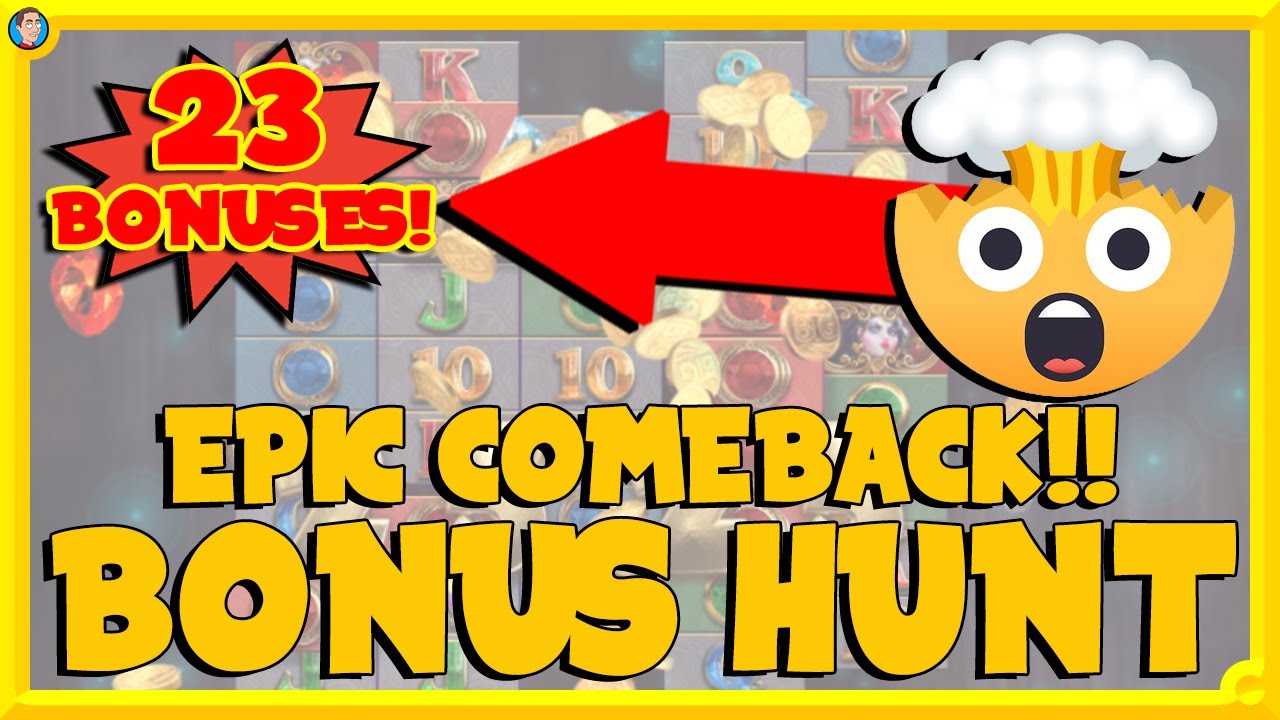 Best Bonus Hunt Comeback EVER! 23 BONUSES!!