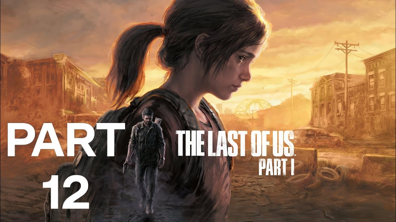 The last of us 1 Part-12