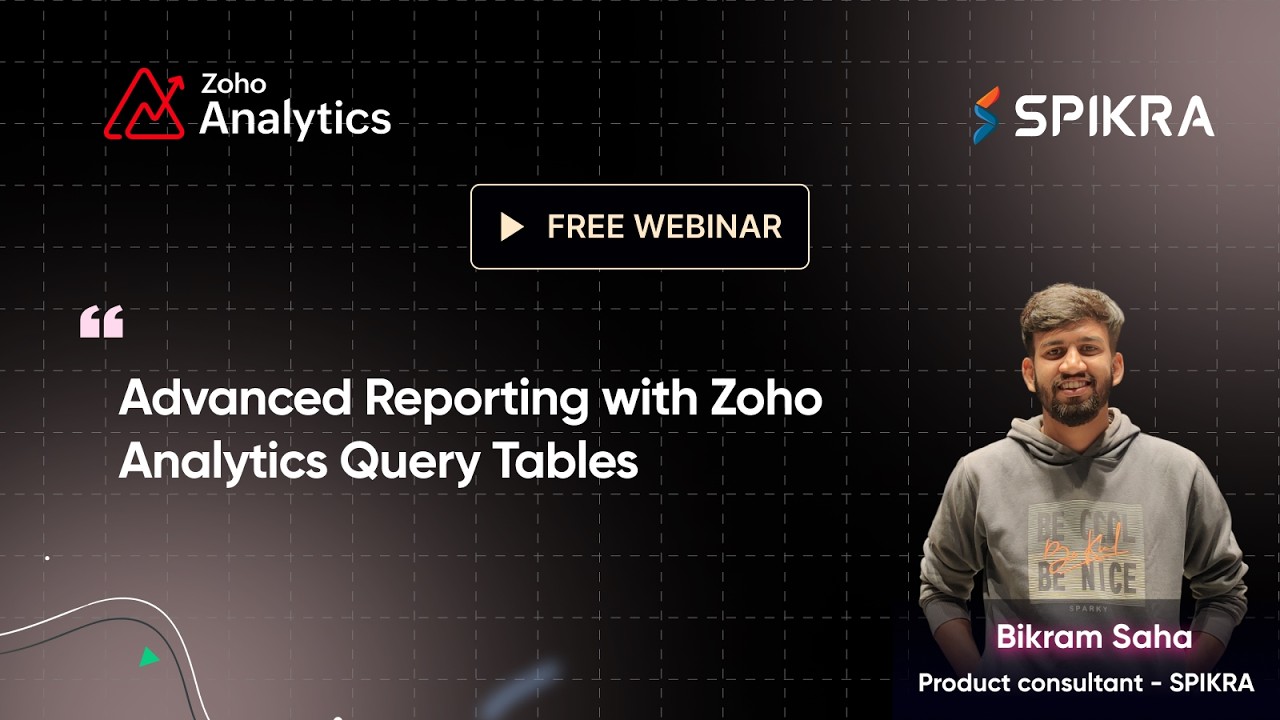 Advanced Reporting with Zoho Analytics Query Tables