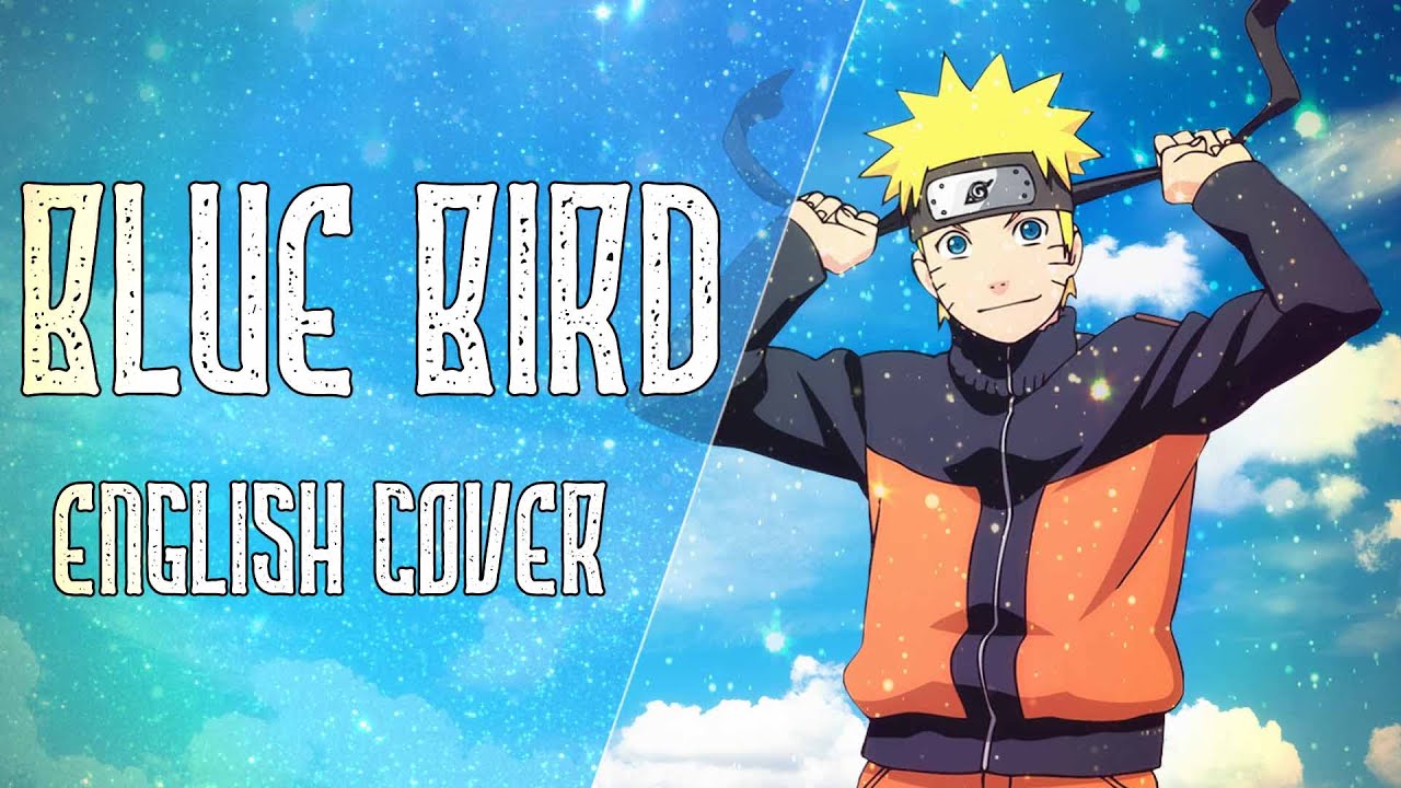Naruto Shippuden - Blue Bird - English Cover (REMASTERED) 【Nicki Gee】