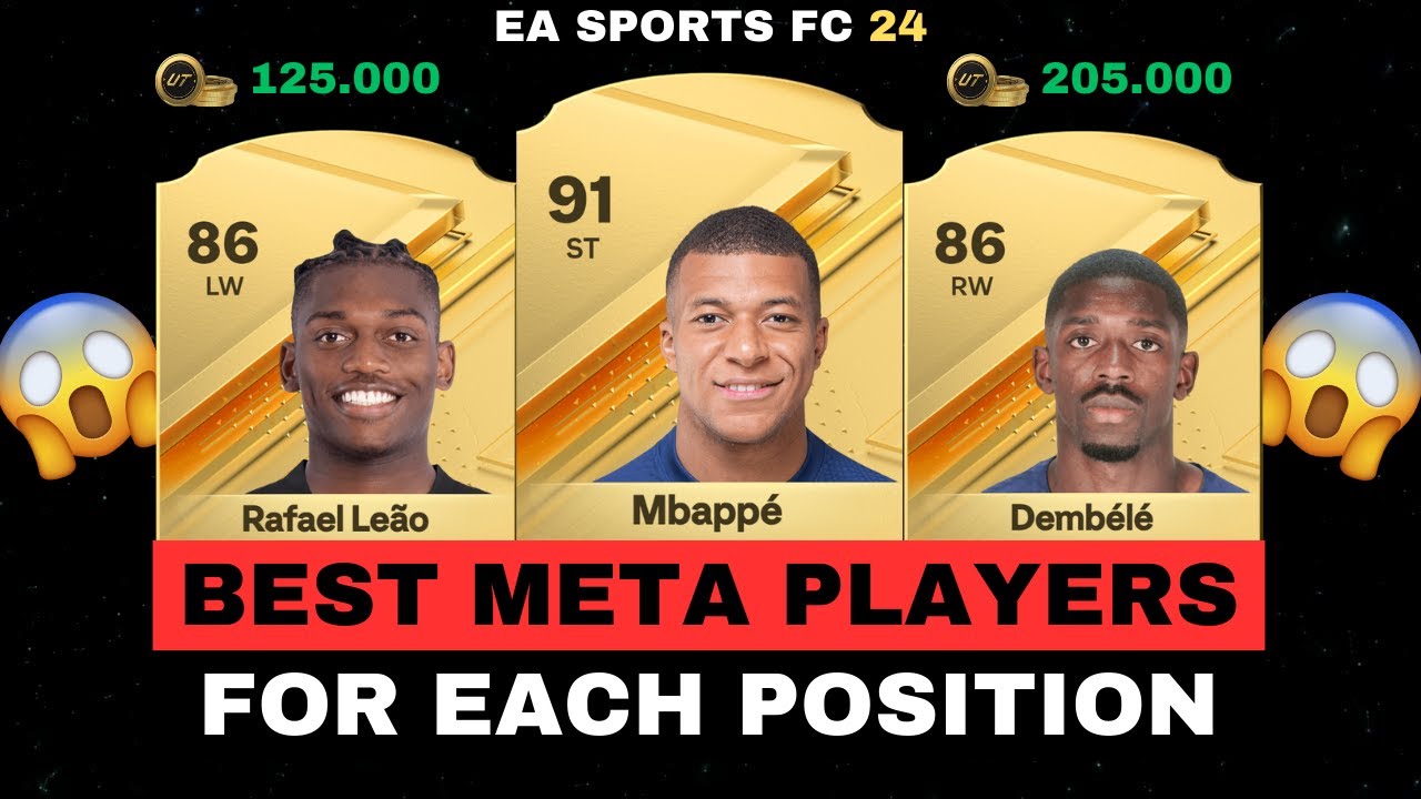 EA SPORTS FC 24 (FIFA 24) - Best META PLAYERS for EACH POSITION 😱🔥 ft. Kylian Mbappe, Leao, Dembele&hellip;