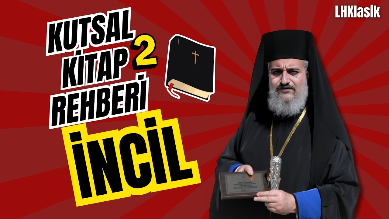 İncil Nedir, Nasıl Yazıldı? [4K]