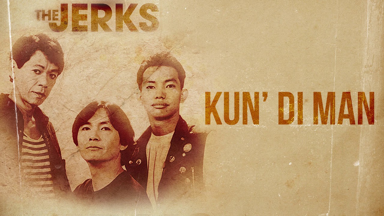 The Jerks - Kun' Di Man (Audio) 🎵| The Jerks