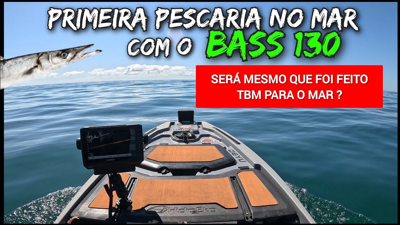 PESCARIA DE CORRICO /BASS 130/ PRIMEIRA VEZ DESSE CAIAQUE NO MAR 