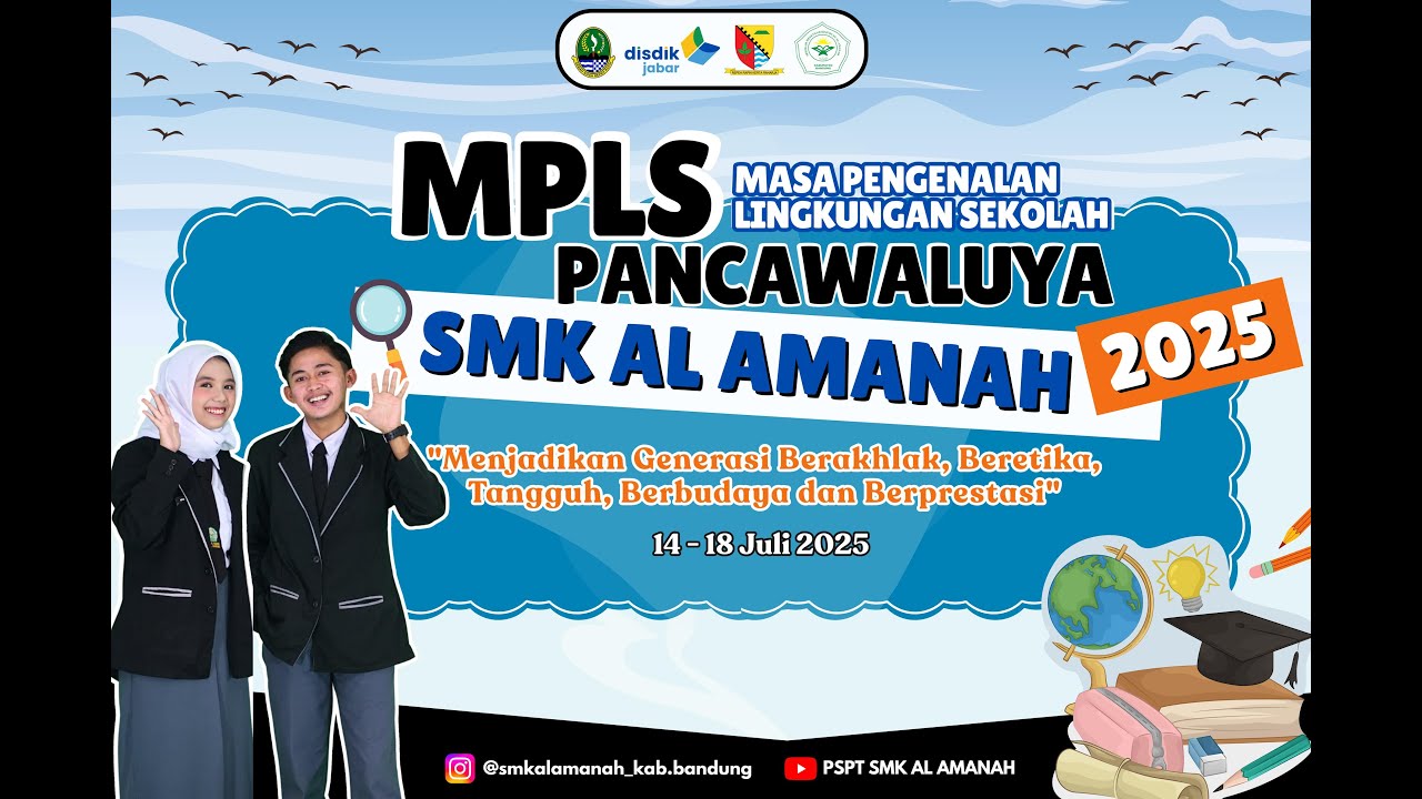 MPLS PANCAWALUYA SMK AL AMANAH 2025 - Bekerja, Melanjutkan dan Wirausaha