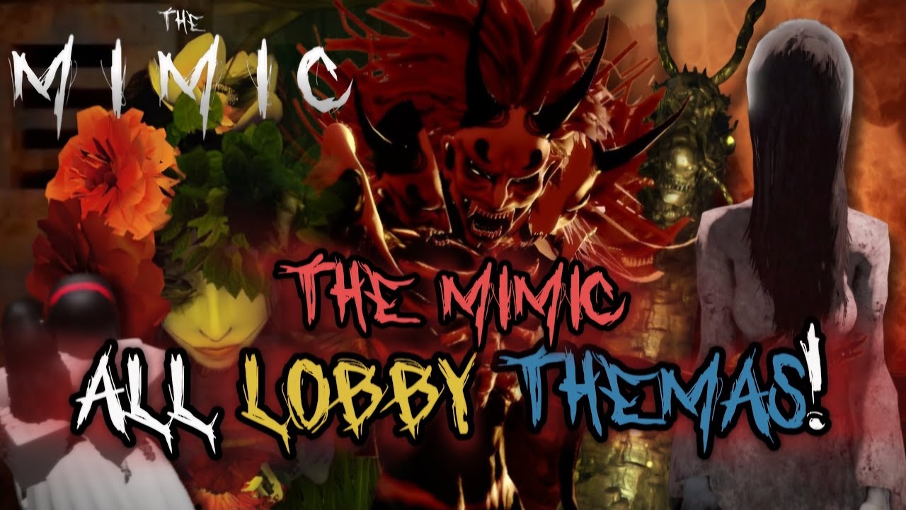 The Mimic - All Lobby Evolutions and Themes 2021 to 2025