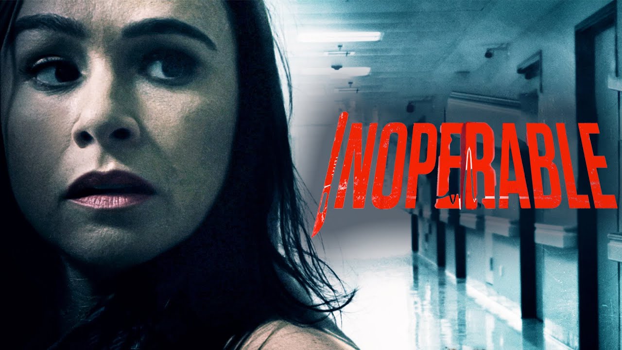 Inoperable (2017) [Horror] [Thriller] 🏥 Full Movie | Trapped in a Haunted Hospital