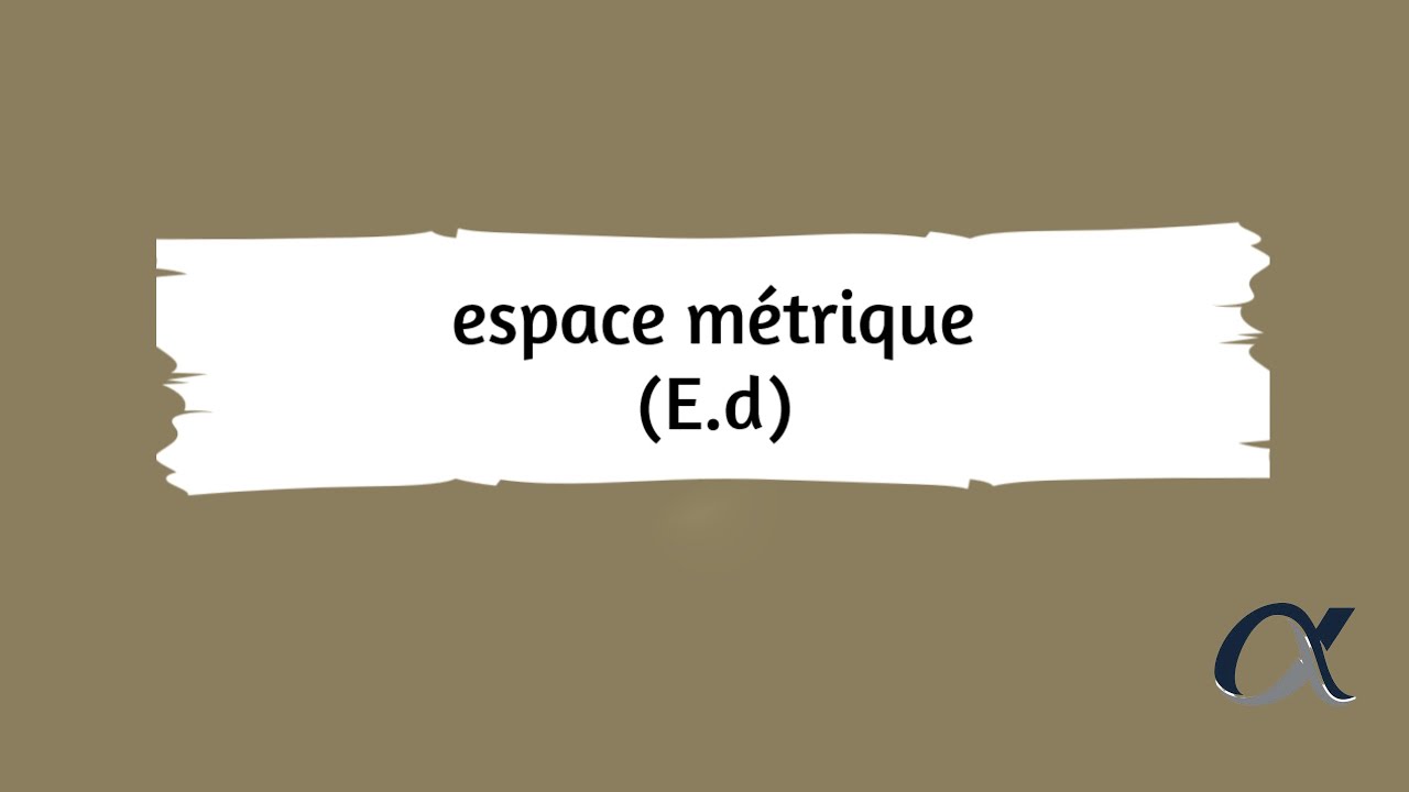 topologie : espace métrique