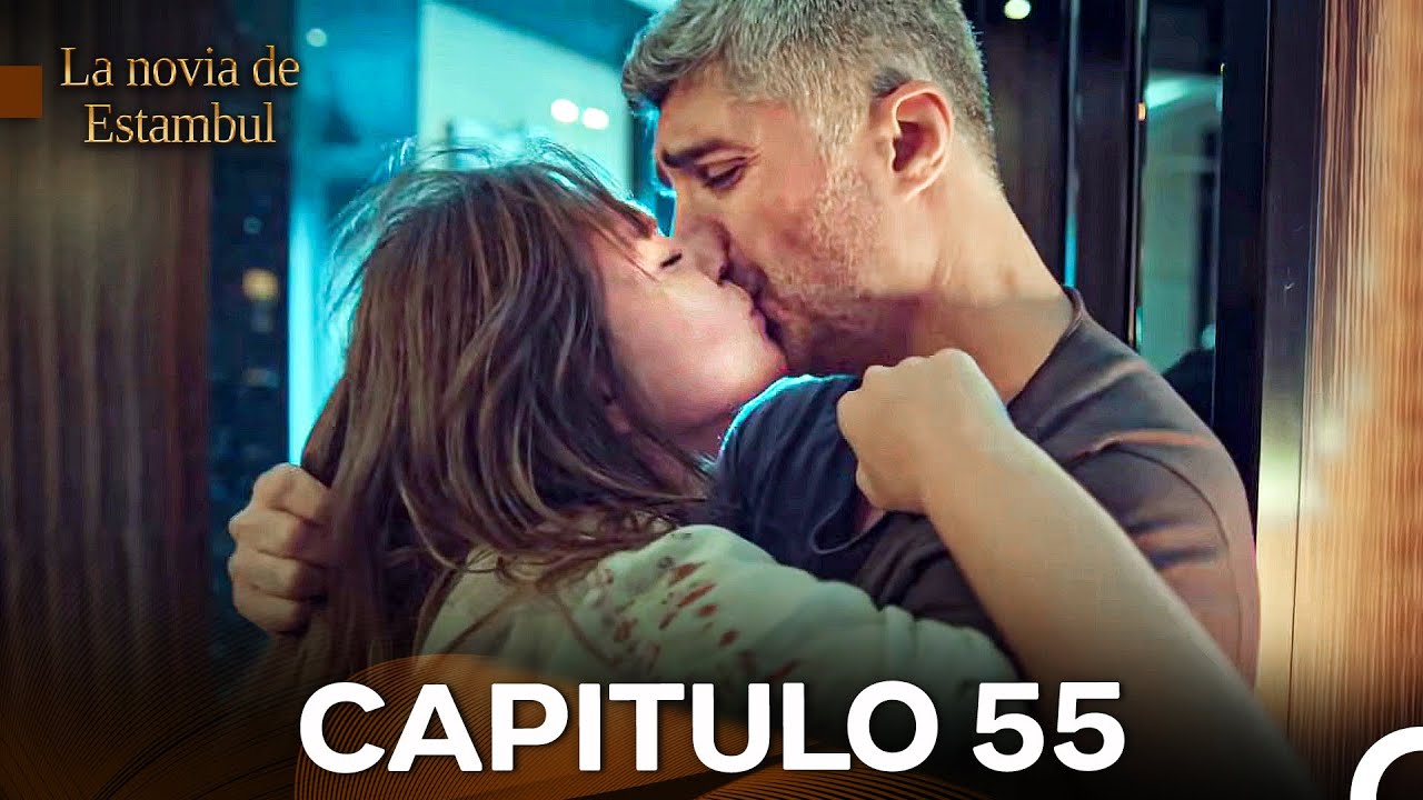 La Novia De Estambul Capítulo 55 (Doblada En Español)
