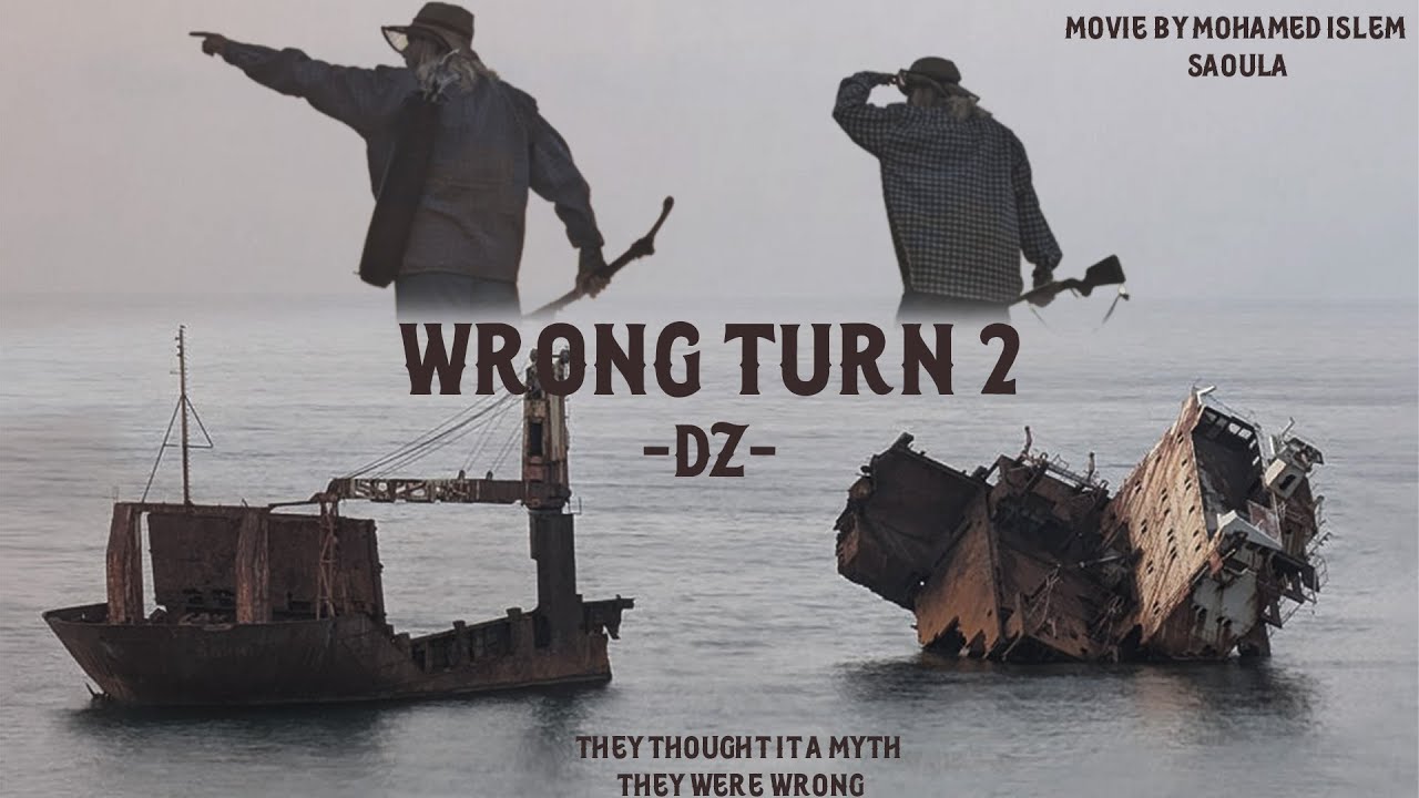 Wrong Turn DZ 2 |المنعرج الخاطئ 2 - فلم رعب قصير جزائري