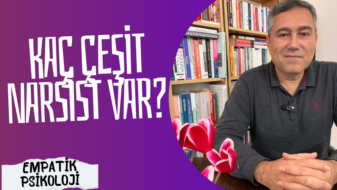 Kaç Çeşit Narsist Var?