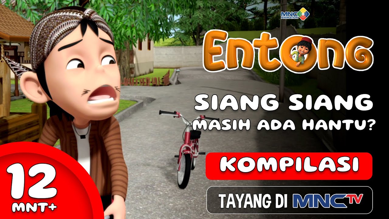 KESERUAN ANIMASI ENTONG - SIANG - SIANG MASIH ADA HANTU? | KOMPILASI 12+ MENIT