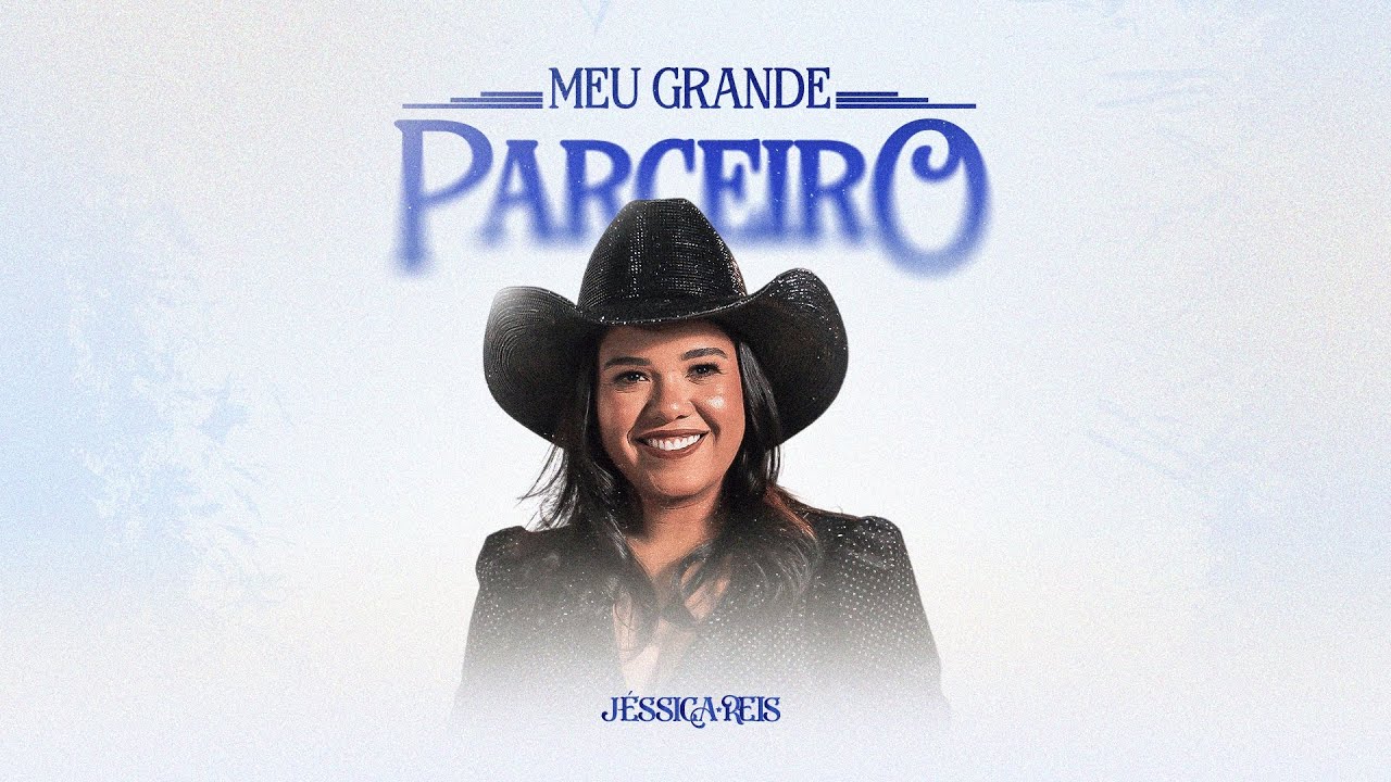 Jéssica Reis - Meu Grande Parceiro [Clipe Oficial]