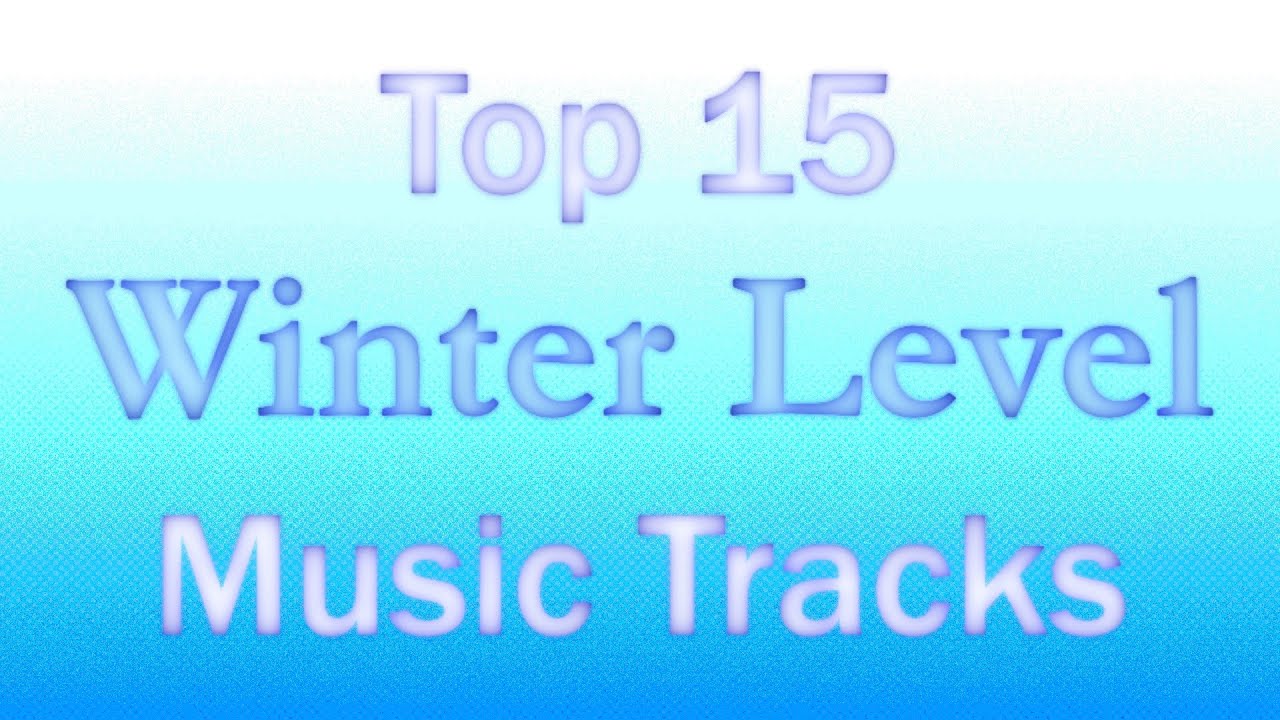 Top 15 Winter Level Music Tracks in Video Games