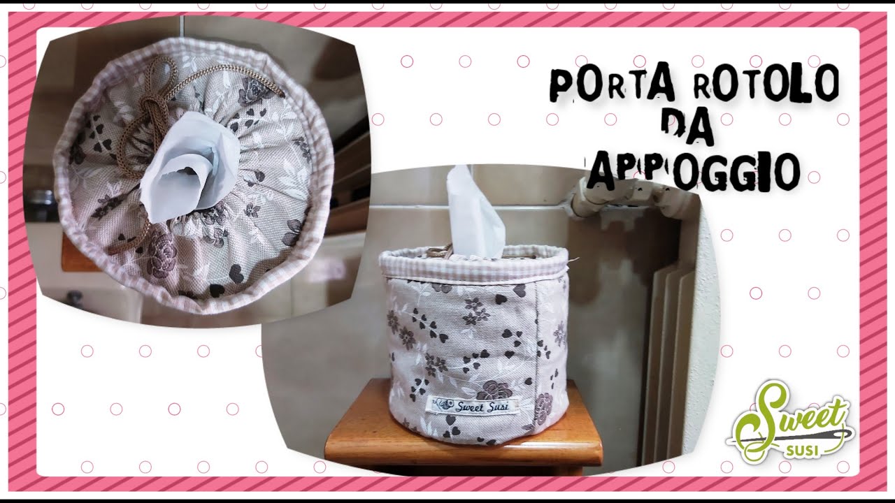 # Portarotolo di carta igenica da appoggio  Tutorial cucito creativo   CARTAMODELLO GRATIS