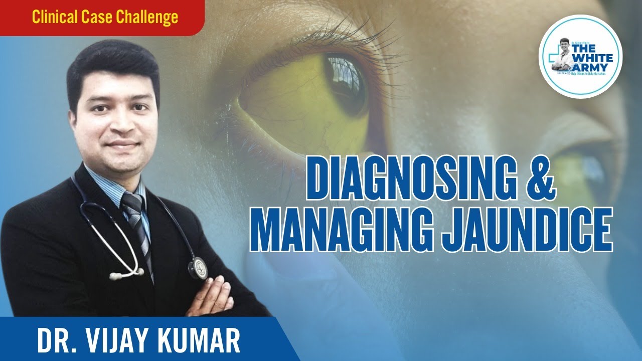 Diagnosing & Managing Jaundice