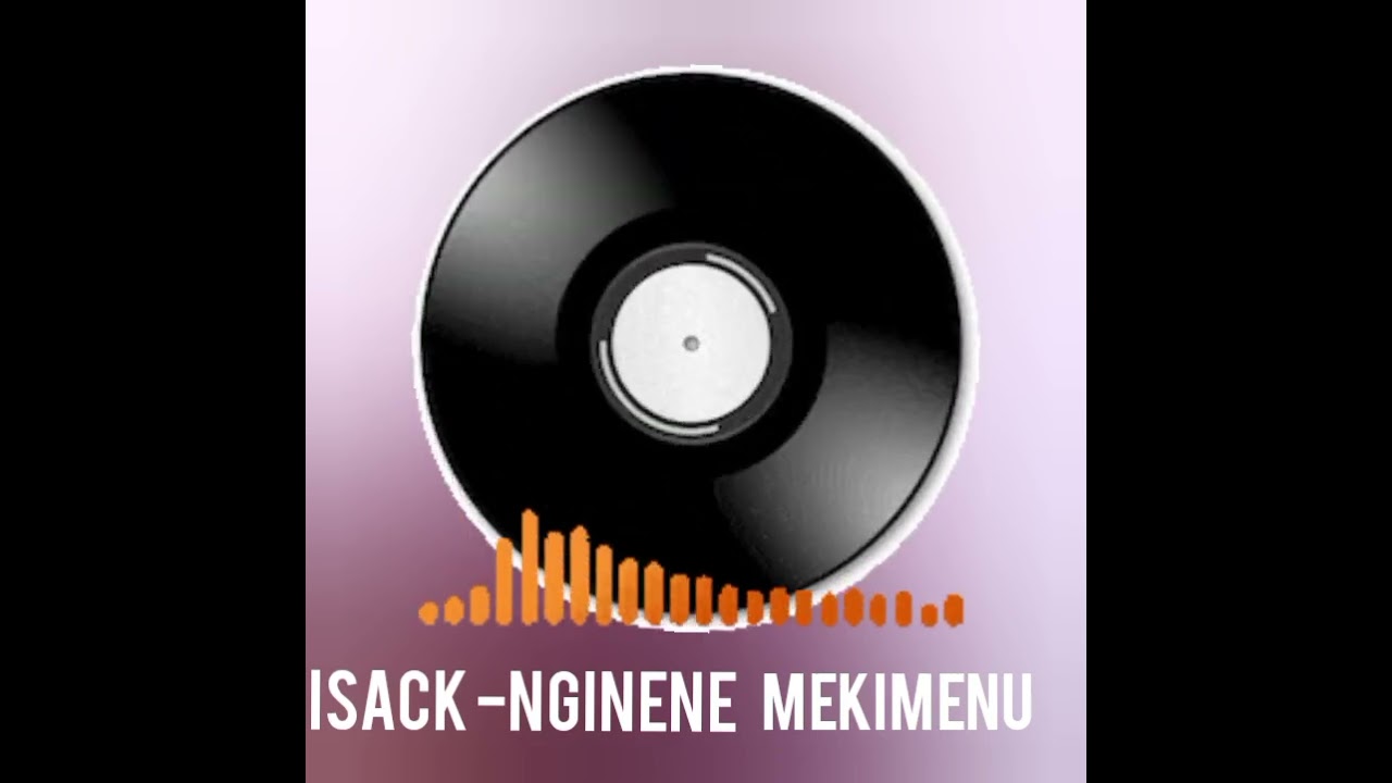 ISACK NGINENE MEKIMENU  AUDIO OFFICIAL mp3  14 January 2026