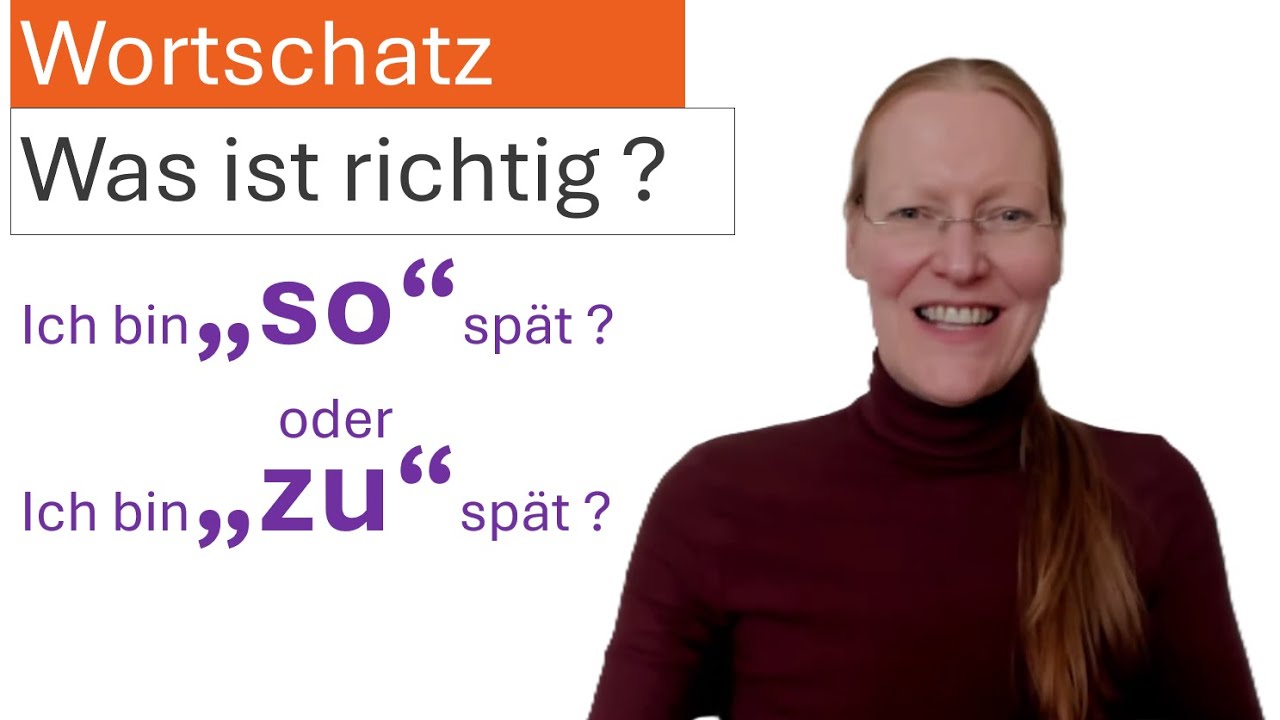 so spät oder zu spät ???  - Deutsch sprechen + schreiben - B1 - online lessons - learn german