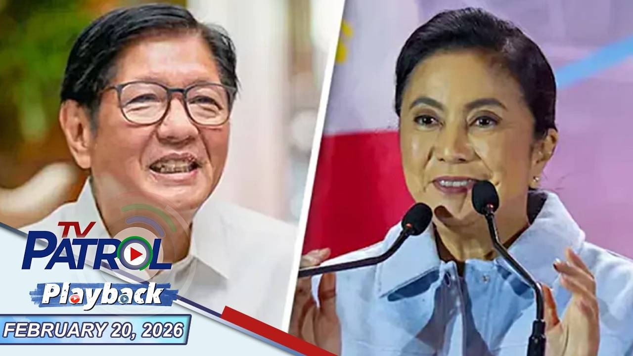 TV Patrol Playback | February 20, 2026