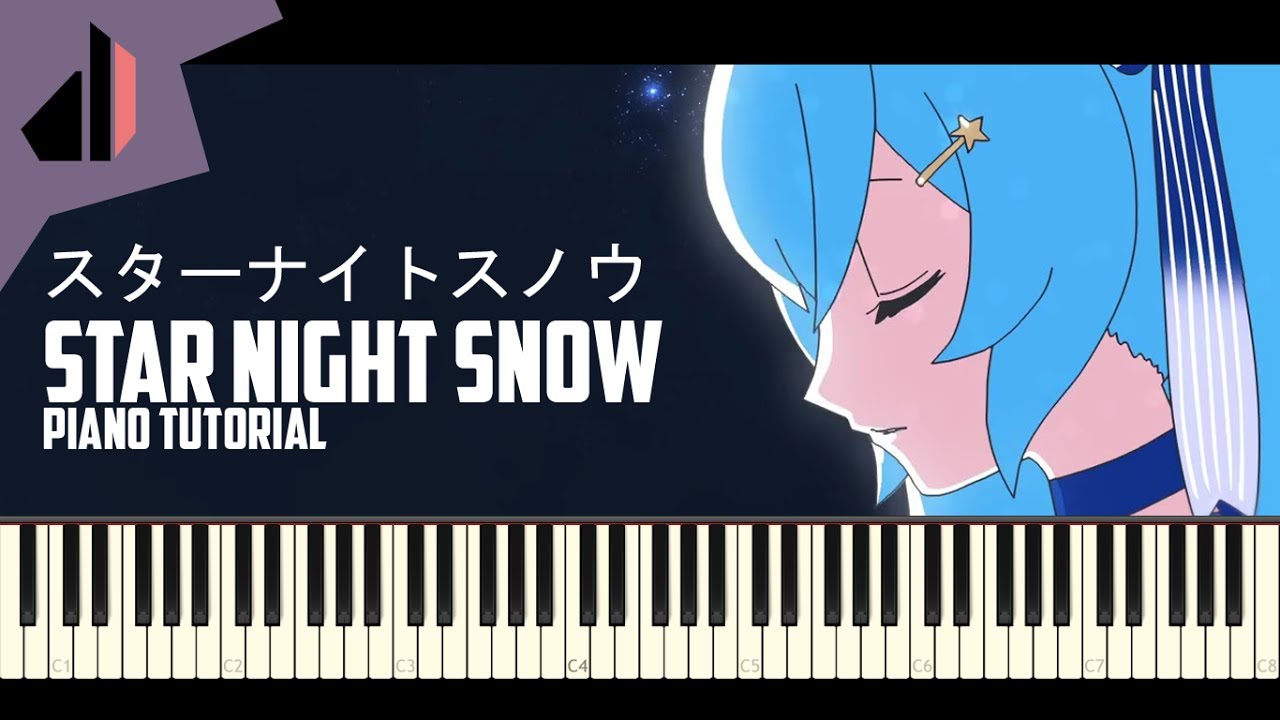 Star Night Snow (スターナイトスノウ) | Synthesia Piano Tutorial