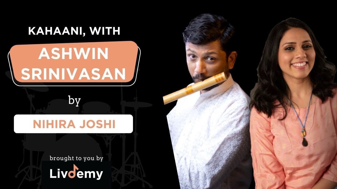 KahaaNI - Nihira Joshi, in conversation with Ashwin Srinivasan | LivDemy | Behind the music