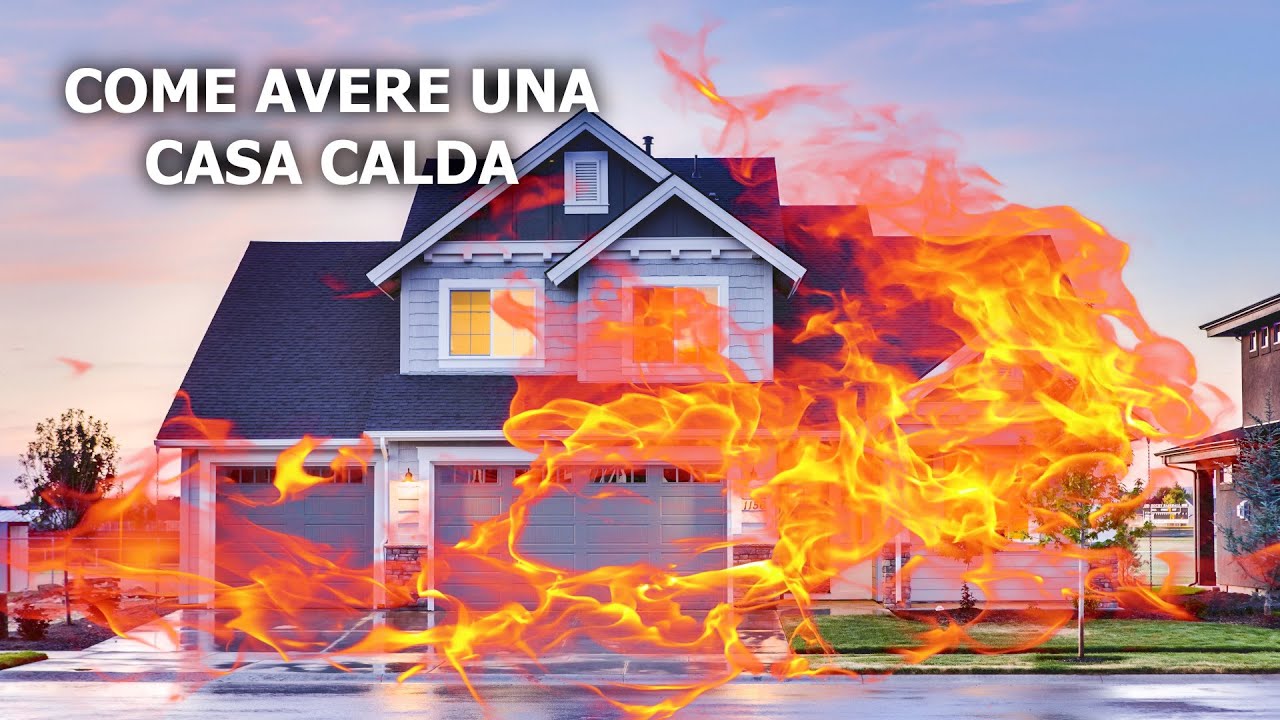 Come avere una casa calda