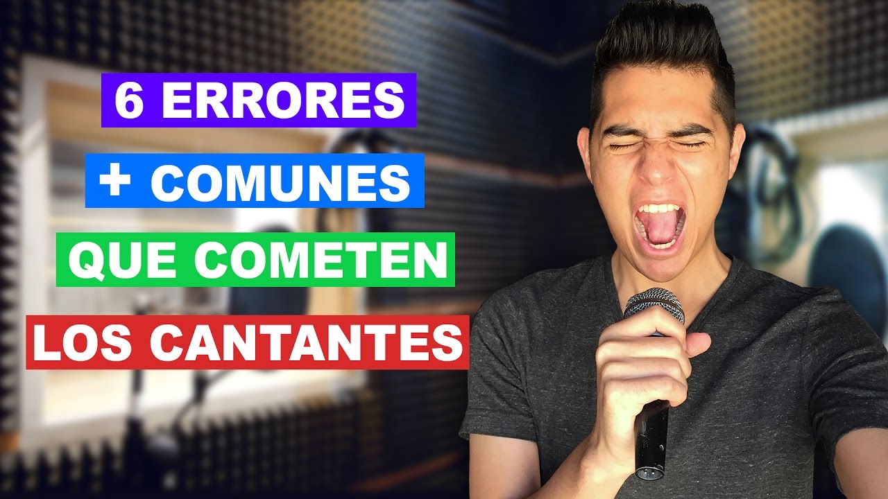 6 Errores Más Comunes Que Cometemos Los Cantantes al Cantar PARTE 1