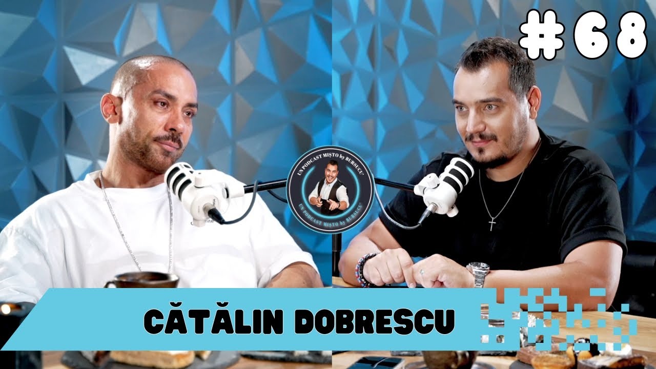 un PODCAST mișto - Cătălin Dobrescu- a venit să spună TOT