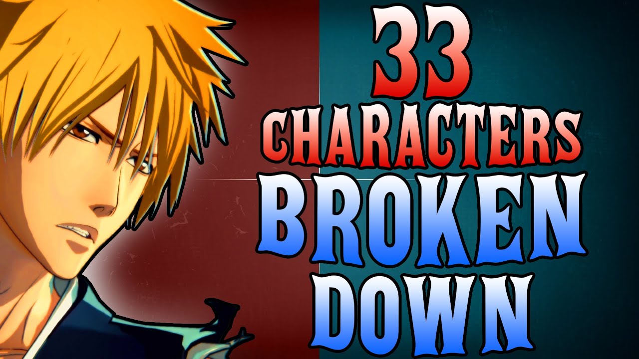 The Ultimate Bleach Rebirth of Souls Character Guide