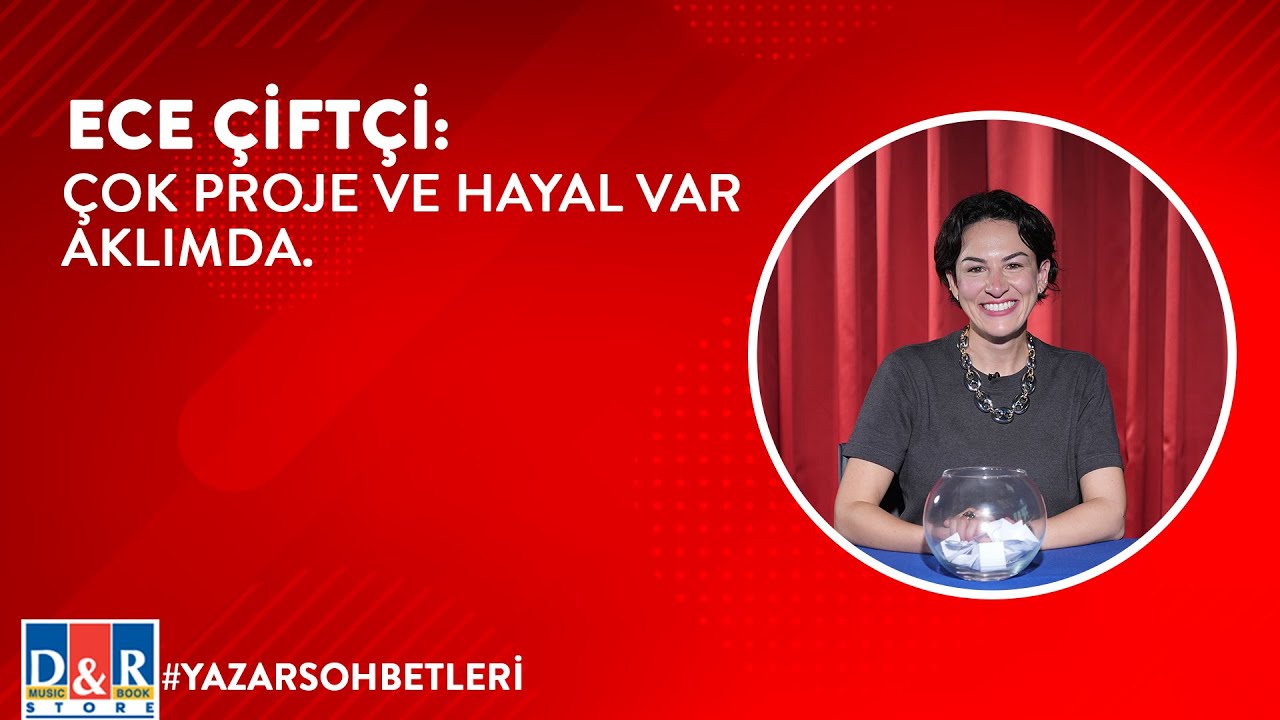 YAZAR SOHBETLERİ | Ece Çiftçi